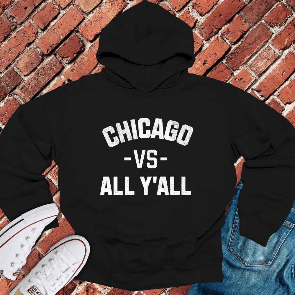 Chicago VS All Y'All Hoodie - Black