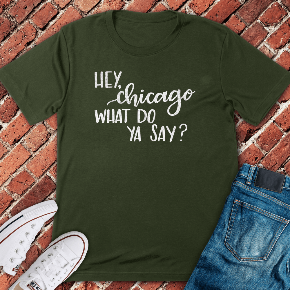 Hey Chicago T-Shirt - Military Green