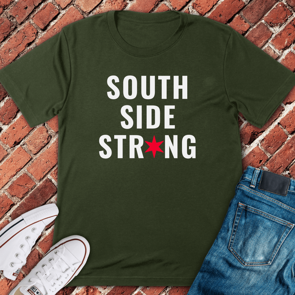 South Side Strong T-Shirt - Military Green