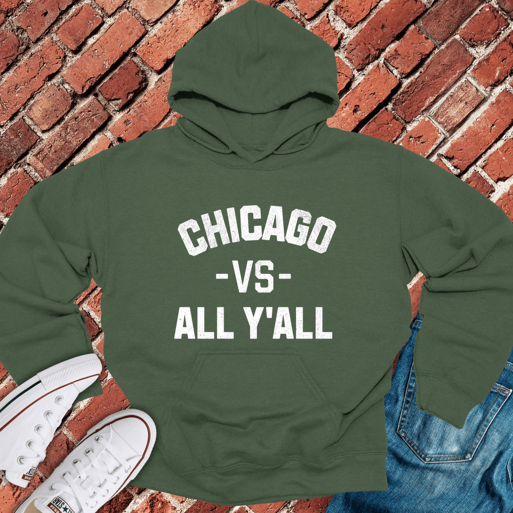 Chicago VS All Y'All Hoodie - Military Green