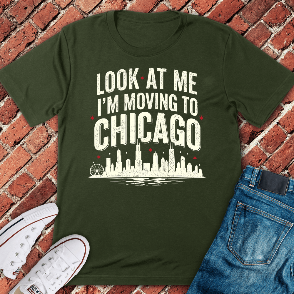Moving To Chicago T-Shirt - Military Green