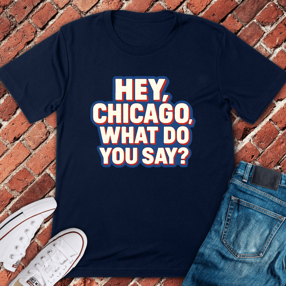 What Do You Say T-Shirt - Navy