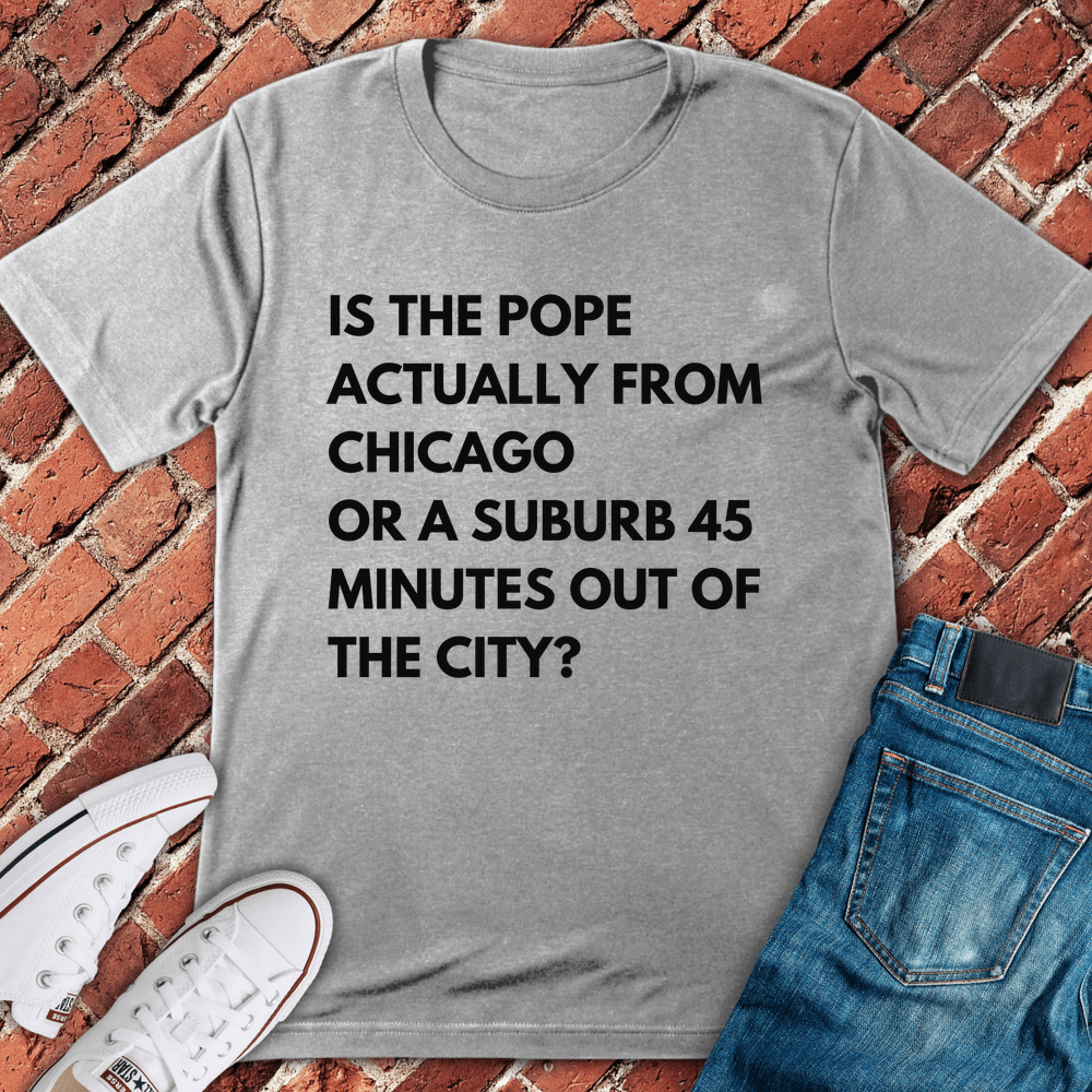 Pope From Chicago T-Shirt - Sport Grey