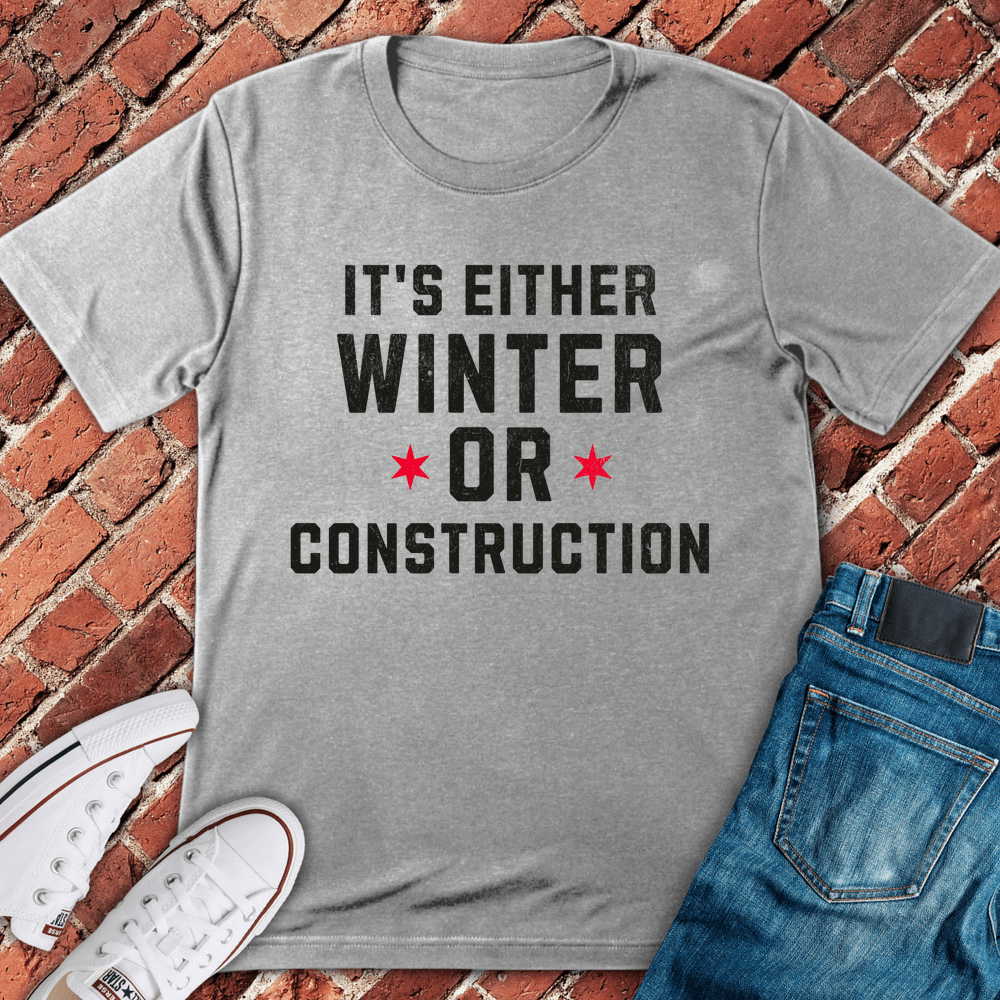 Winter Or Construction T-Shirt - Sport Grey
