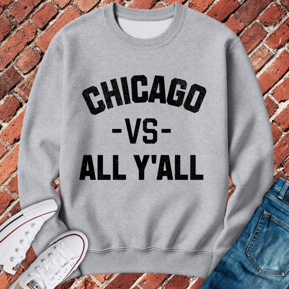 Chicago VS All Y'All Crewneck Crewneck - Sport Grey