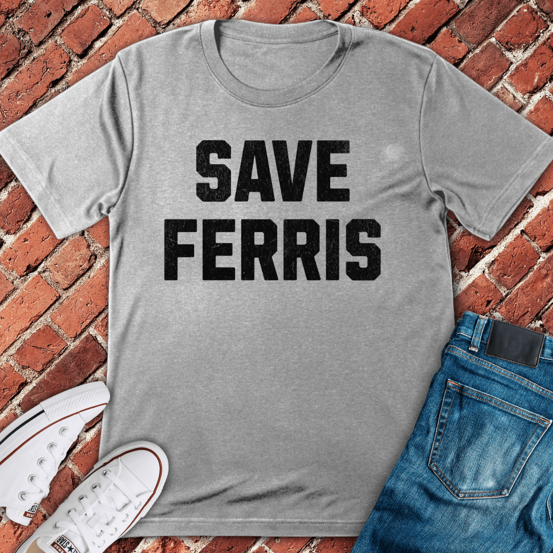 Save Ferris T-Shirt