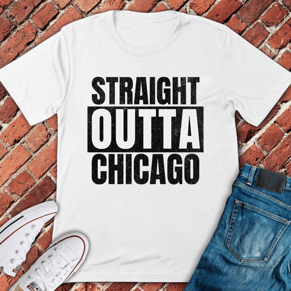 Straight Outta Chicago T-Shirt