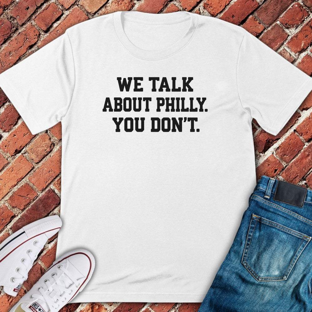You Don't T-Shirt - White