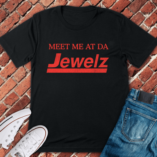 Meet Me At Jewelz T-Shirt - Black