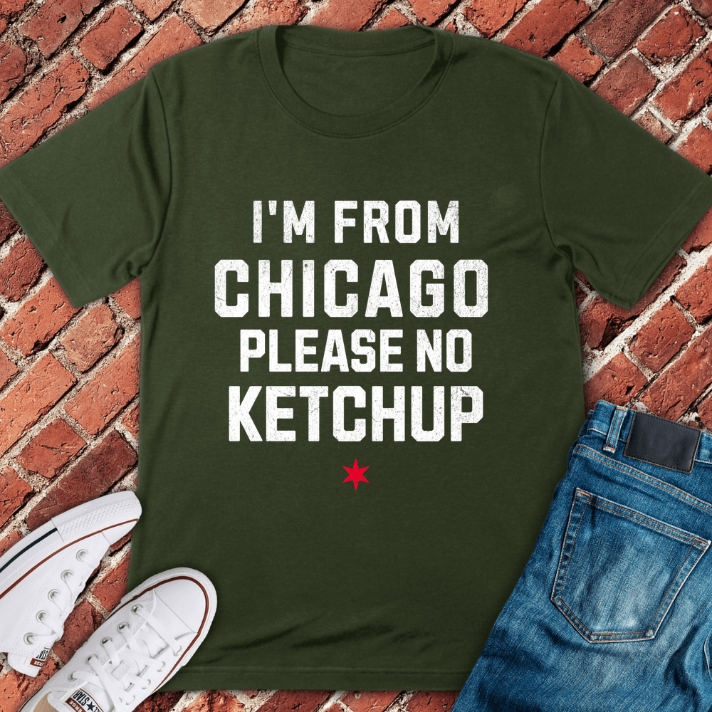 No Ketchup Please T-Shirt - Military Green