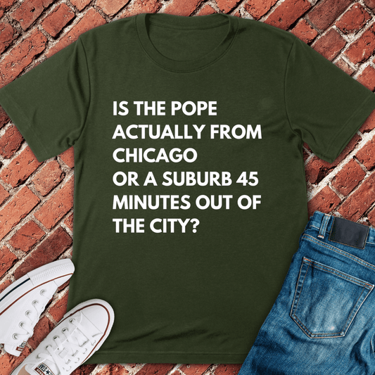 Pope From Chicago T-Shirt - Military Green