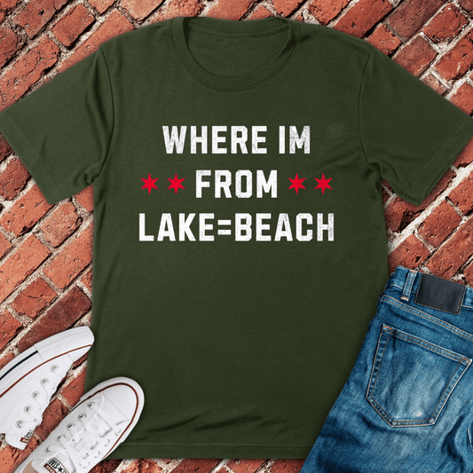 Lake Equals Beach T-Shirt - Military Green