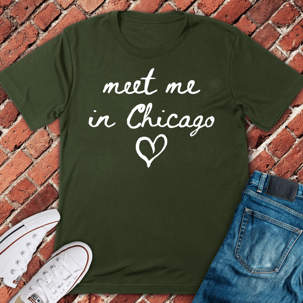Meet Me In Chicago T-Shirt - Military Green