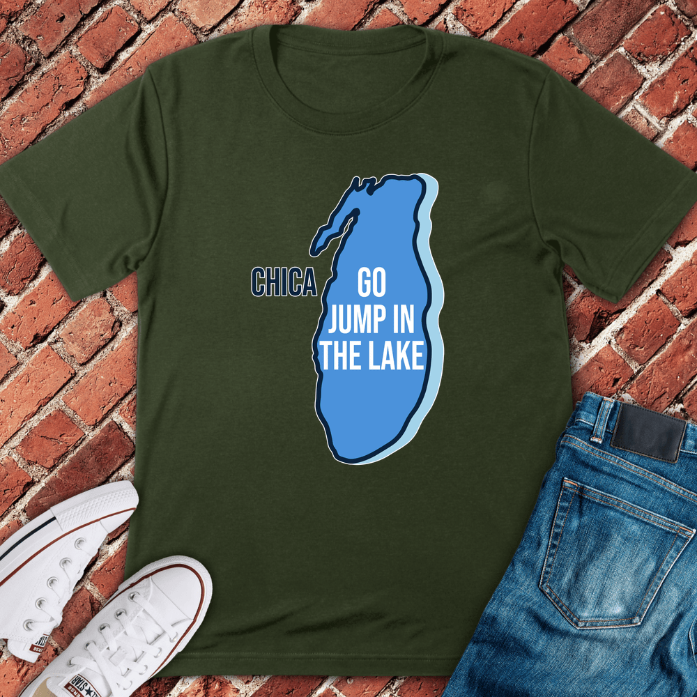 Jump In The Lake T-Shirt - Military Green