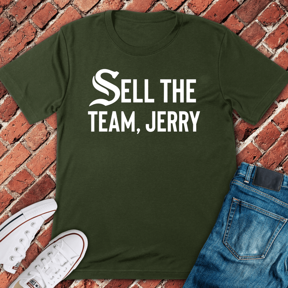 Sell The Team T-Shirt - Military Green