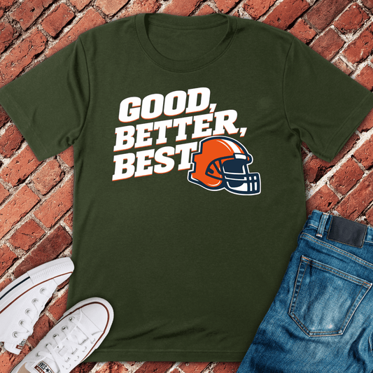 Good Better Best T-Shirt - Military Green