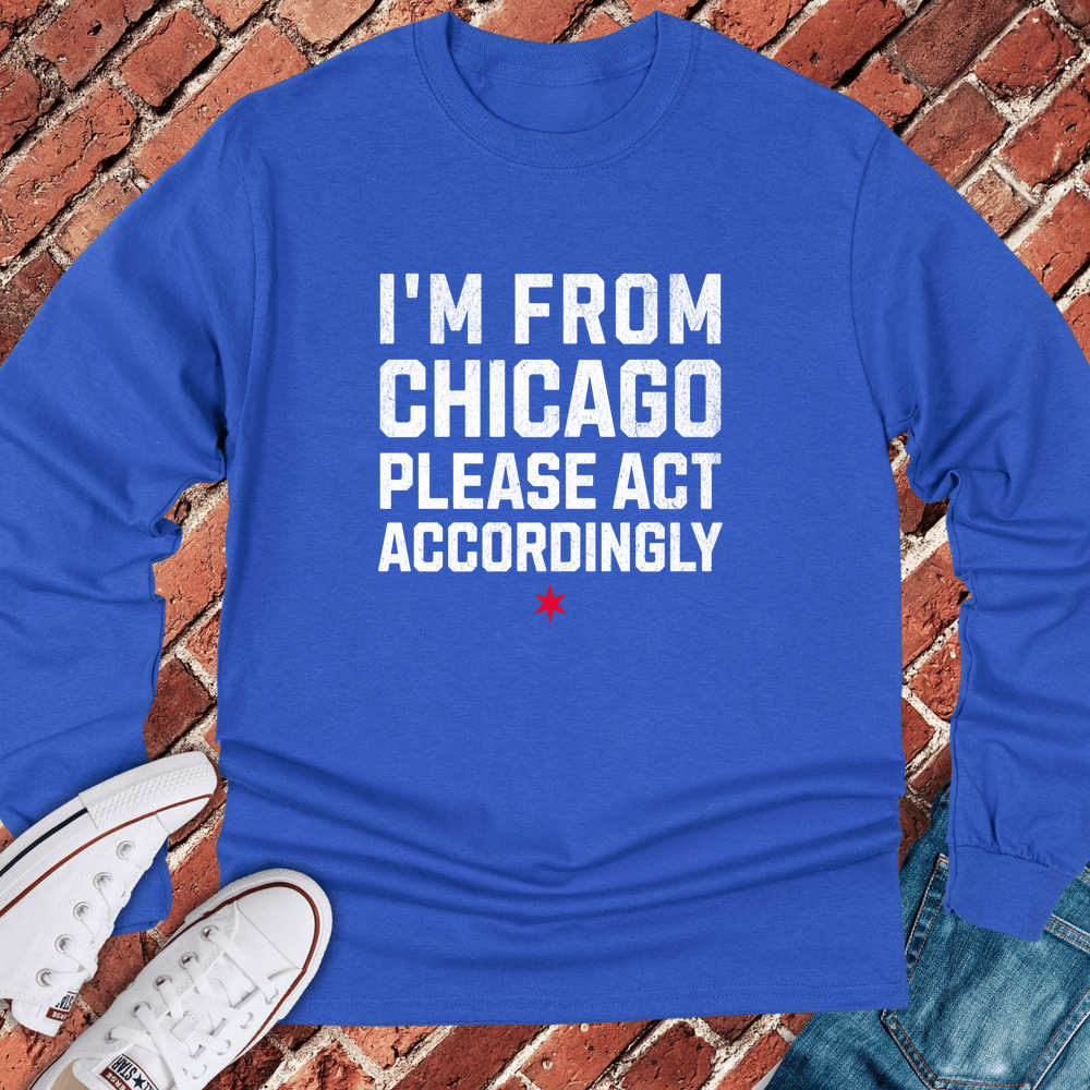 Act Accordingly Long Sleeve - Royal