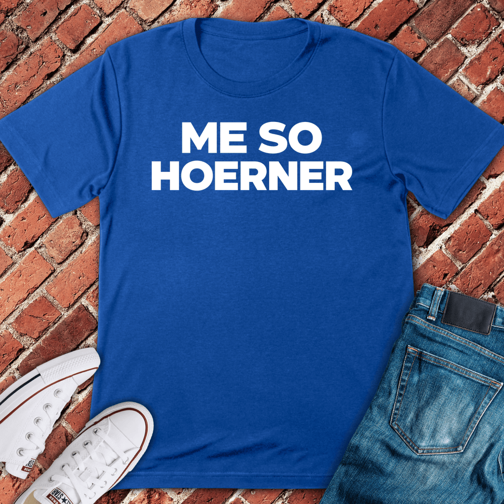 Me So Hoerner T-Shirt - Royal
