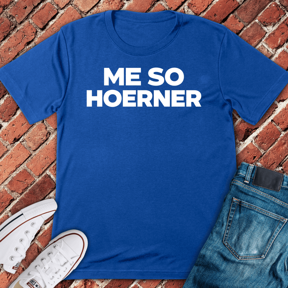 Me So Hoerner T-Shirt - Royal