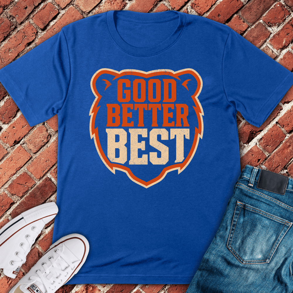 Good Better Best T-Shirt - Royal