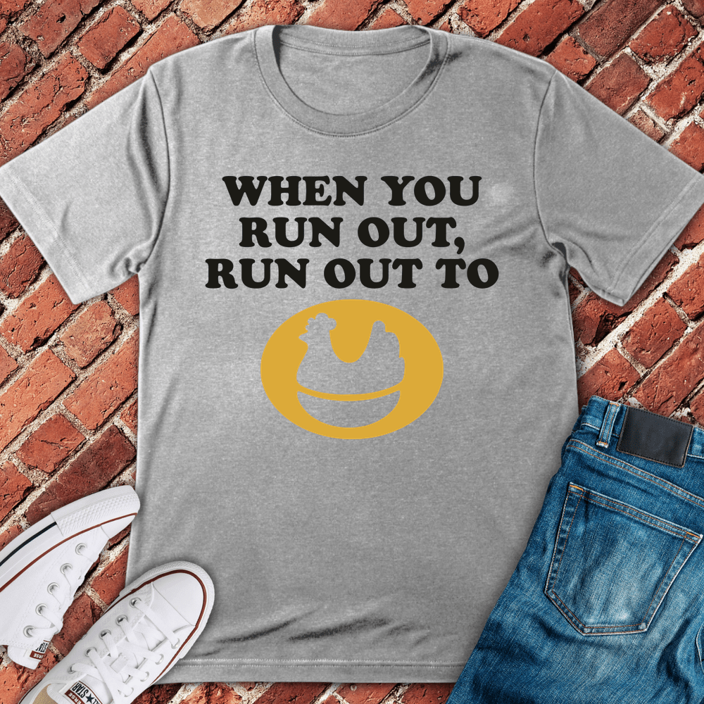 When You Run Out T-Shirt - Sport Grey