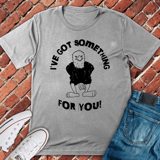 Something For You T-Shirt - Sport Grey
