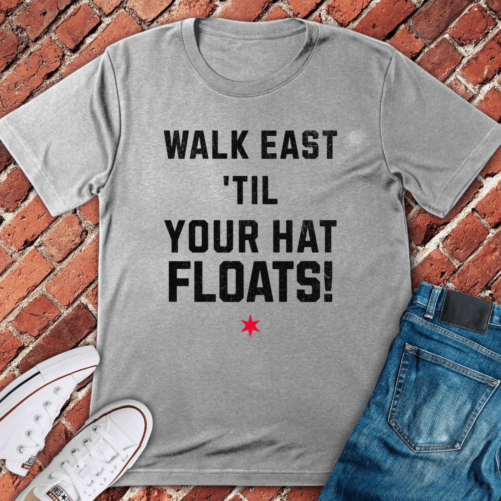 Until Your Hat Floats T-Shirt - Sport Grey
