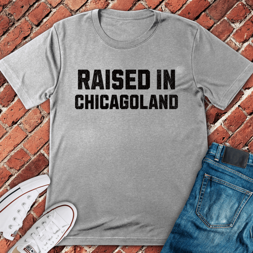 Raised In Chicagoland T-Shirt - Sport Grey