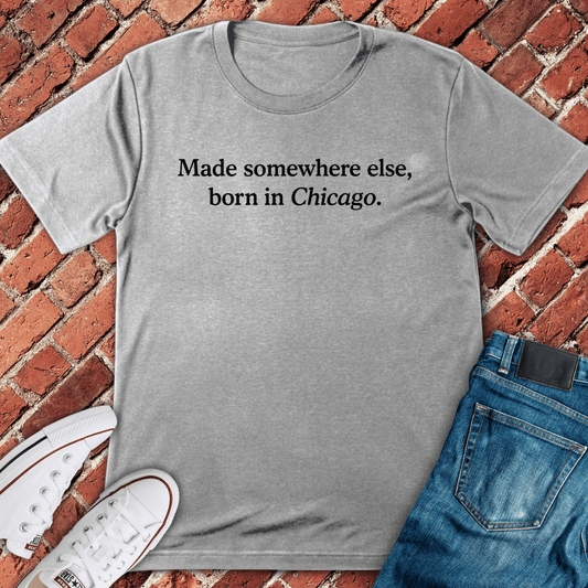 Born In Chicago T-Shirt - Sport Grey