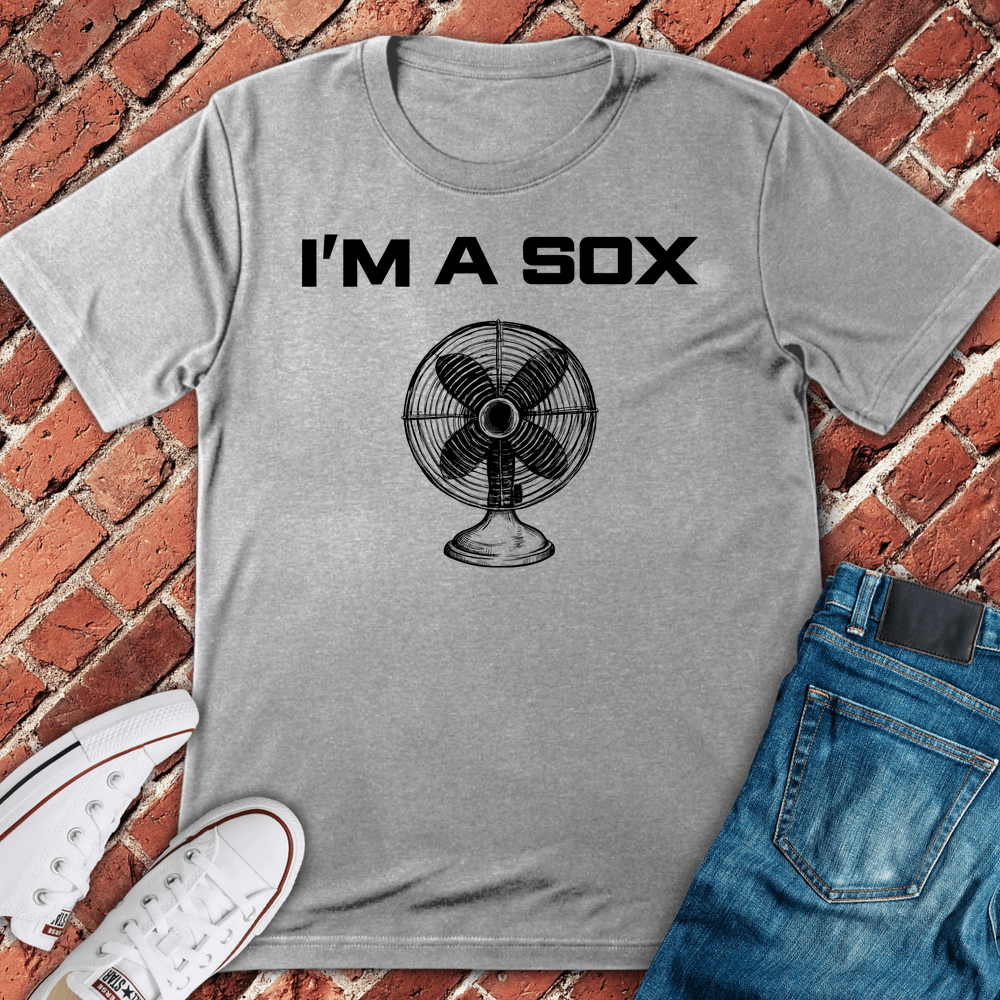 I'M A Sox Fan T-Shirt - Sport Grey