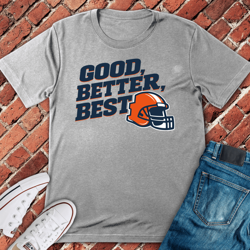 Good Better Best T-Shirt - Sport Grey