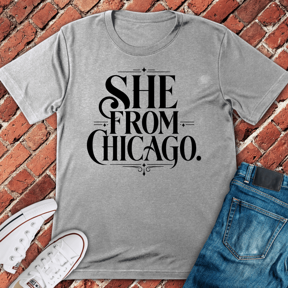 She From Chicago T-Shirt - Sport Grey