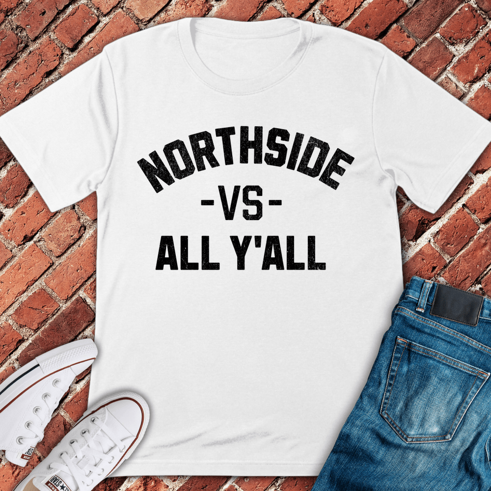 Northside Vs Y'All T-Shirt - White