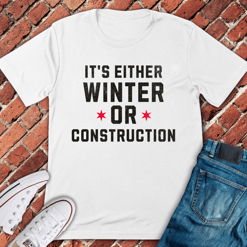 Winter Or Construction T-Shirt - White
