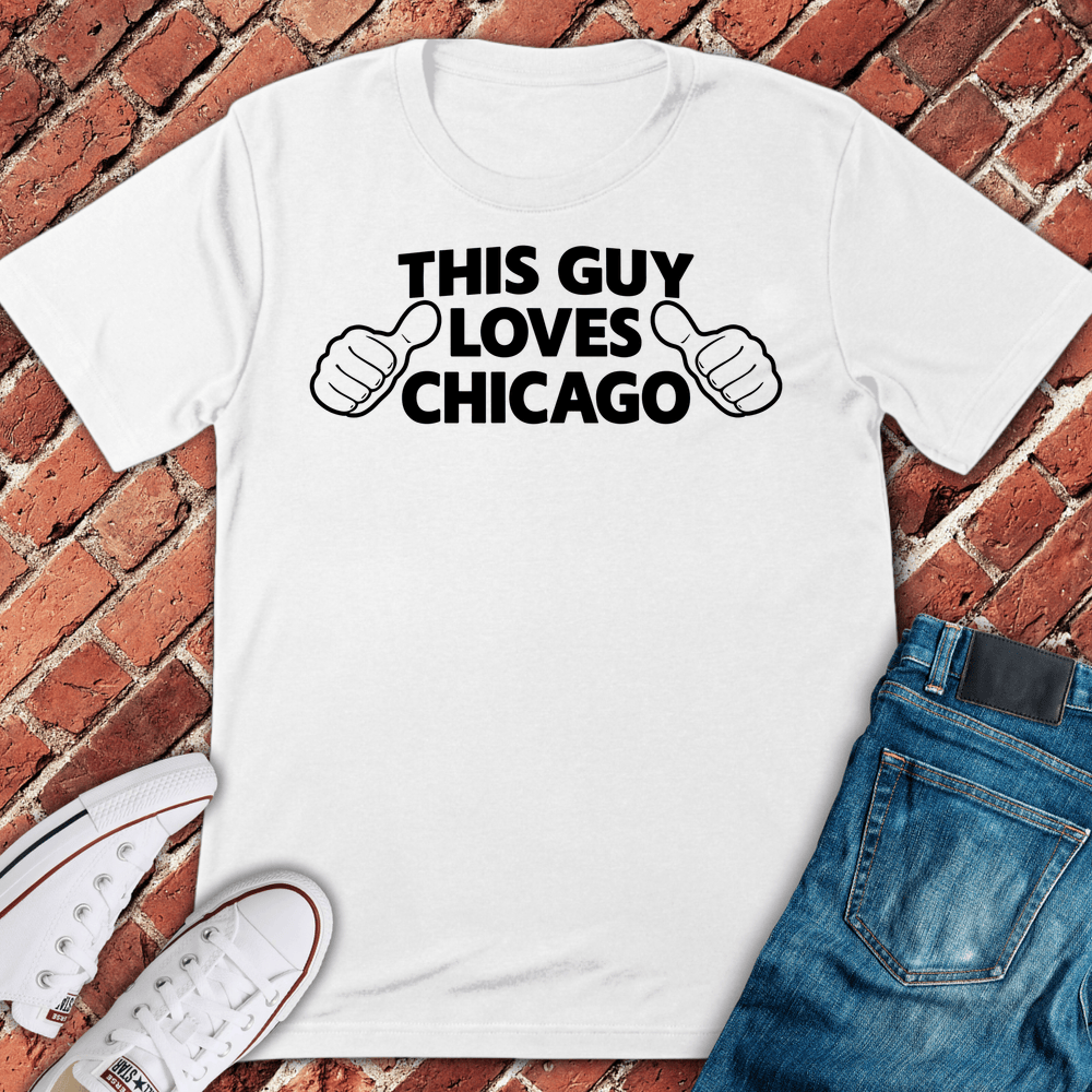 This Guy Loves Chicago White Updated - White