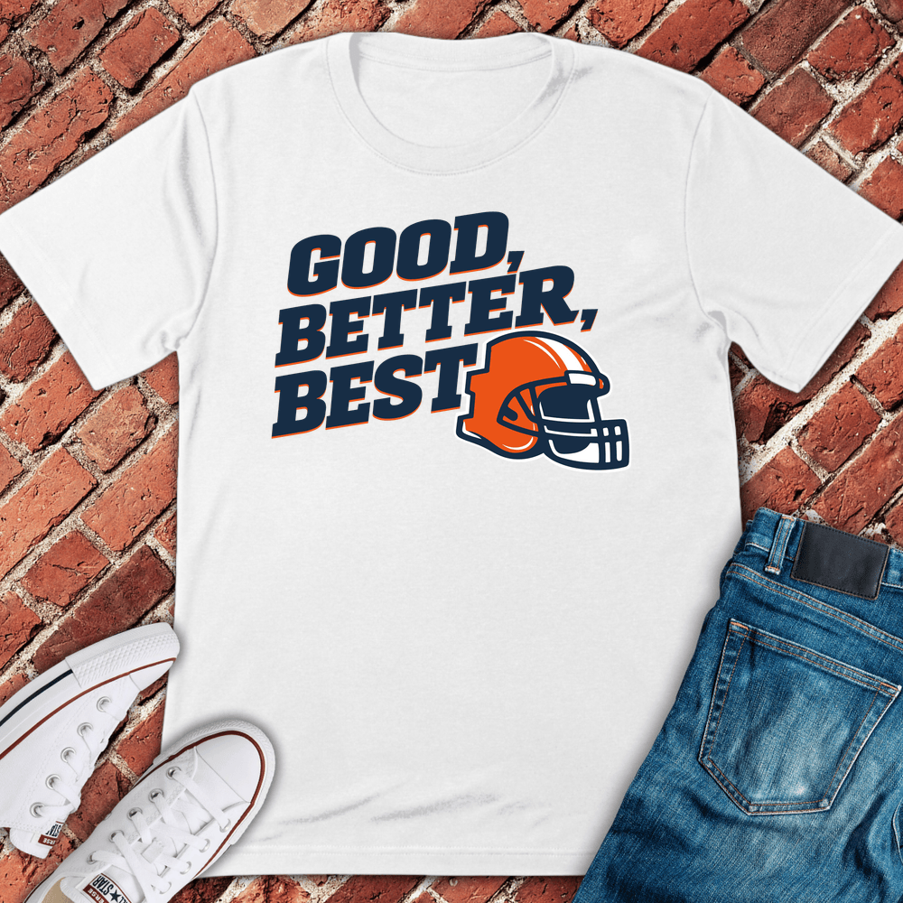 Good Better Best T-Shirt - White