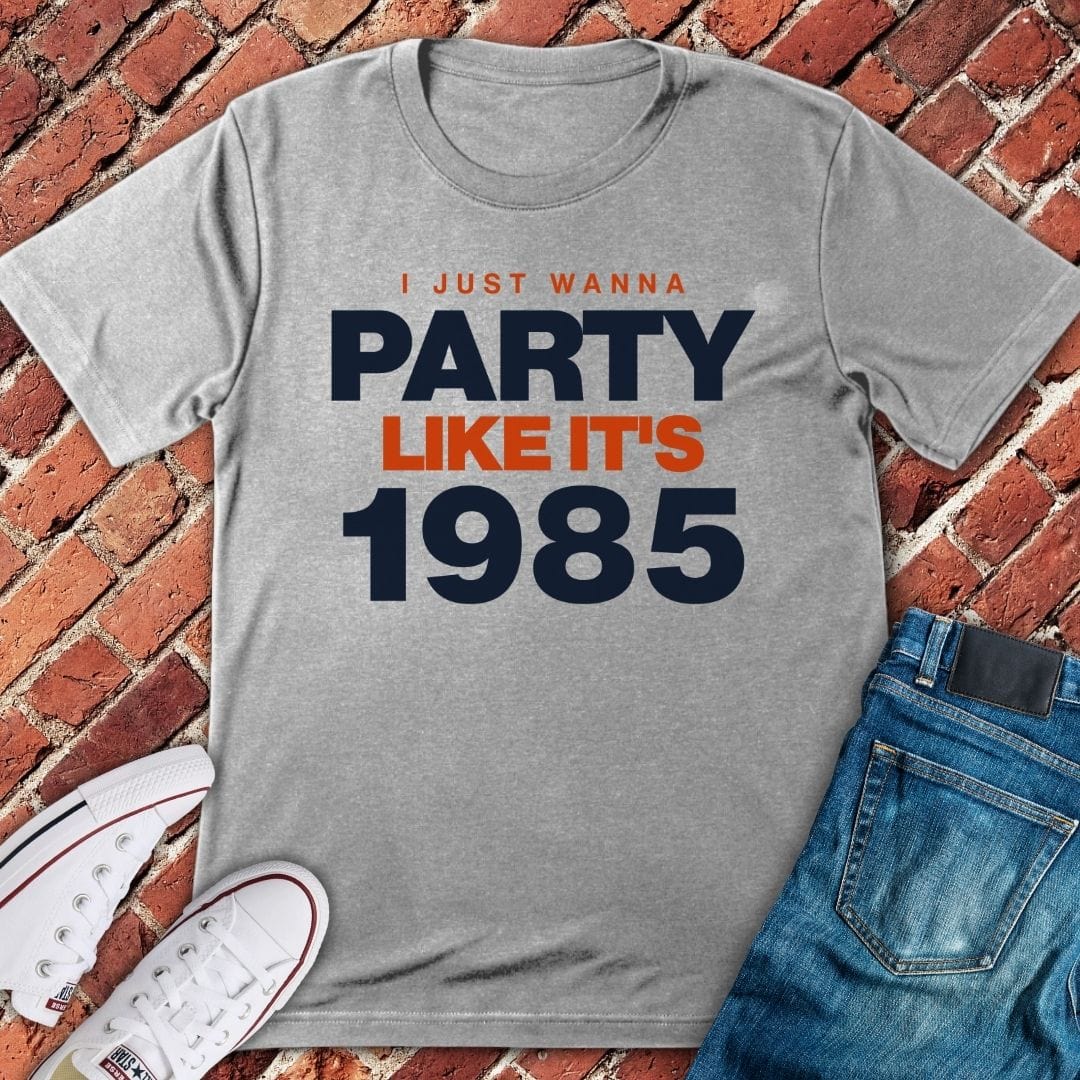 Party Like 1985 T-Shirt