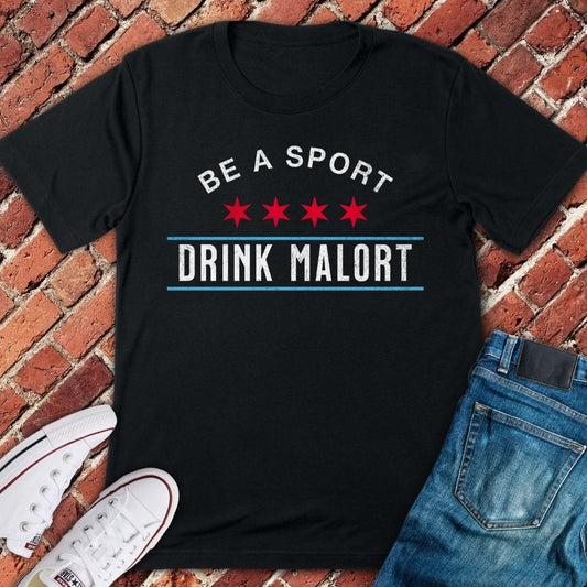 Be a Sport T-Shirt
