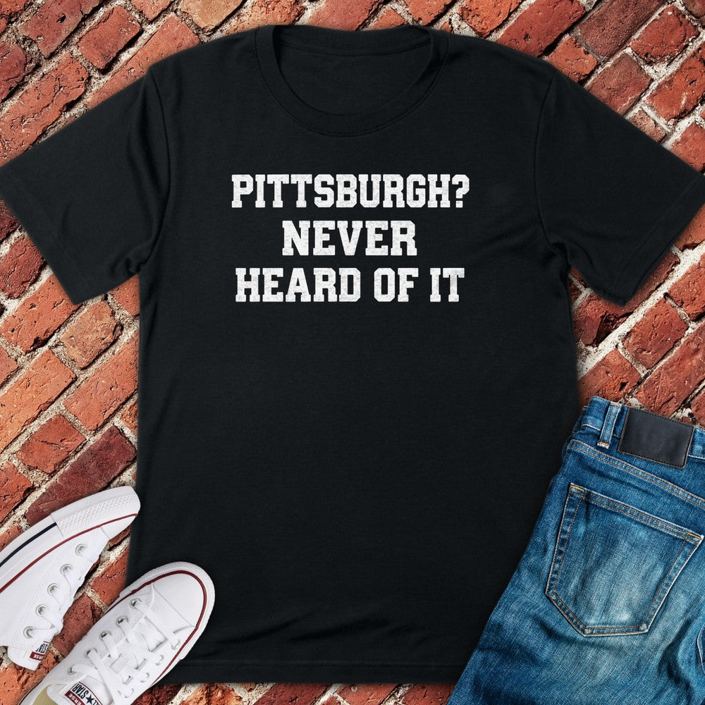 Never Heard T-Shirt - Black