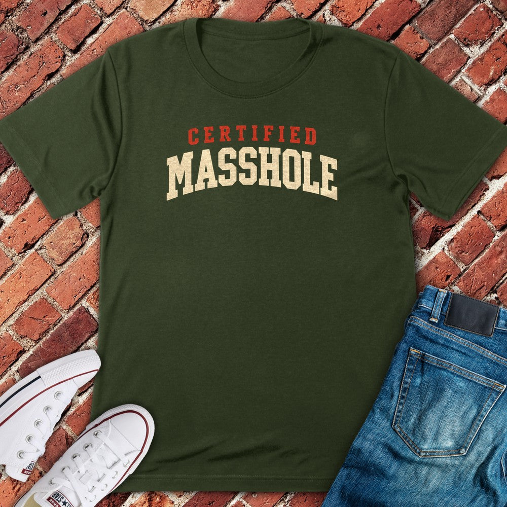 Certified Masshole T-Shirt - Military Green