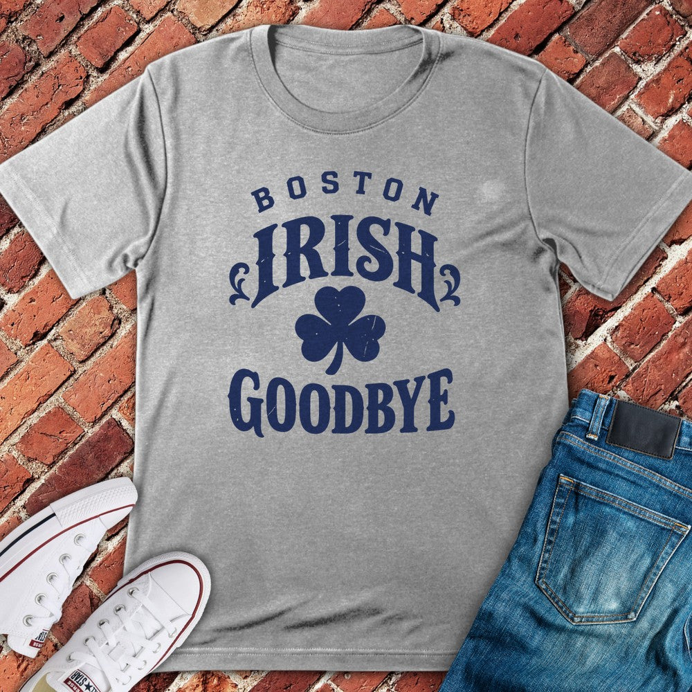 Irish Goodbye T-Shirt - Sport Grey