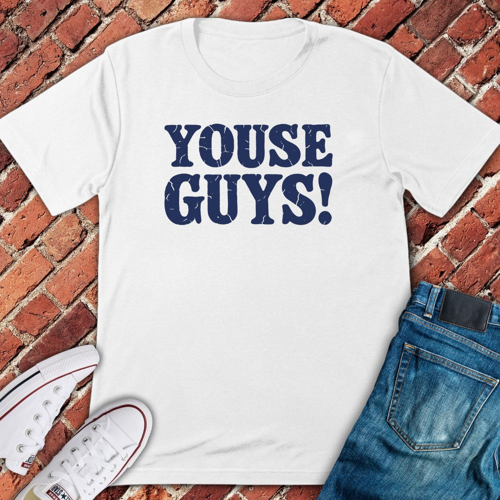 Youse Guys T-Shirt - White