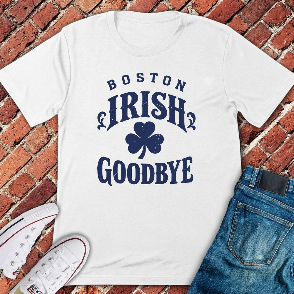 Irish Goodbye T-Shirt - White